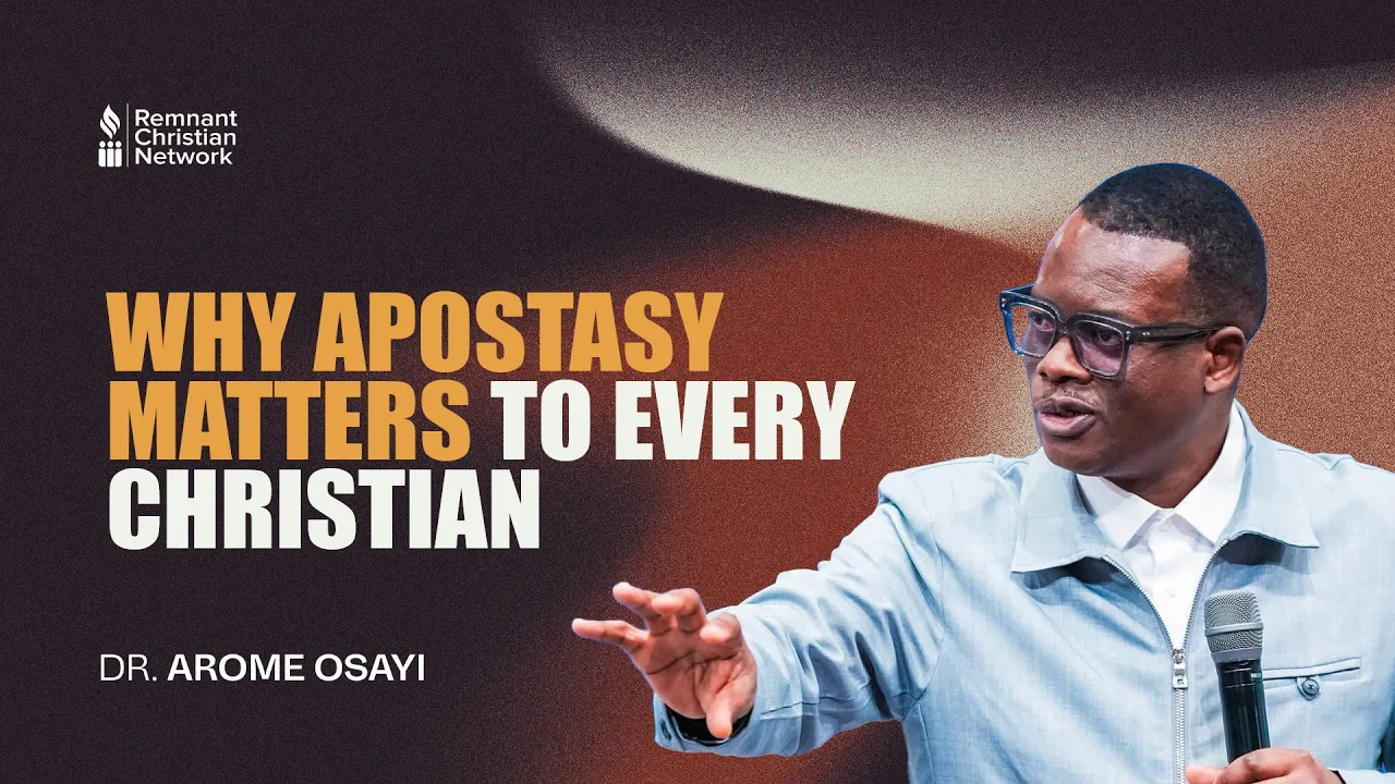 Apostle Arome Osayi Preaching - Why Apostasy Matters to Every Christian